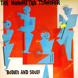 Пластинка Manhattan Transfer Bodies and Souls